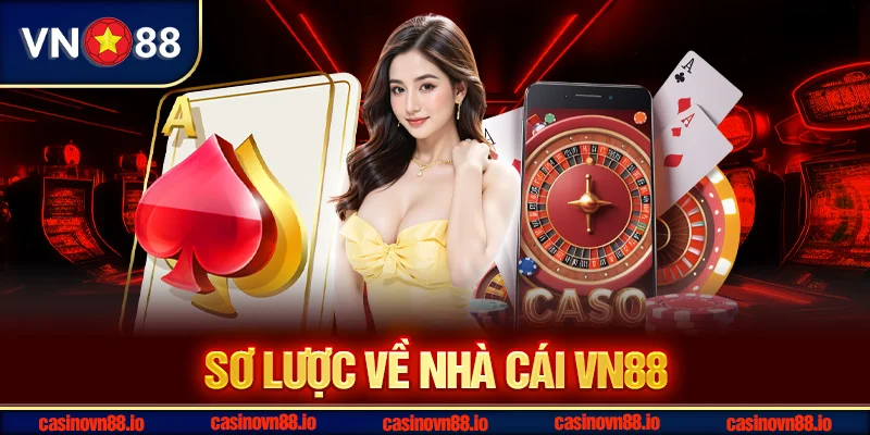 Sơ lược về nhà cái VN88