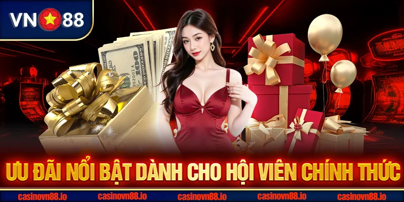 Ưu đãi nổi bật dành cho hội viên chính thức